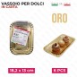 /VASSOIO PER DOLCI ORO 18.2X13CM 6PZ